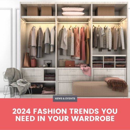 2024 Fashion Trends You Need in Your Wardrobe
